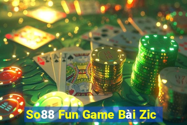 So88 Fun Game Bài Zic