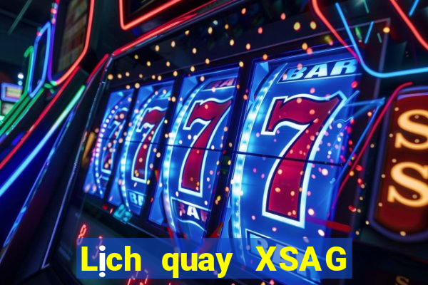 Lịch quay XSAG ngày thứ sáu