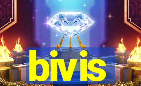 bivis