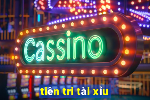 tiên tri tài xỉu