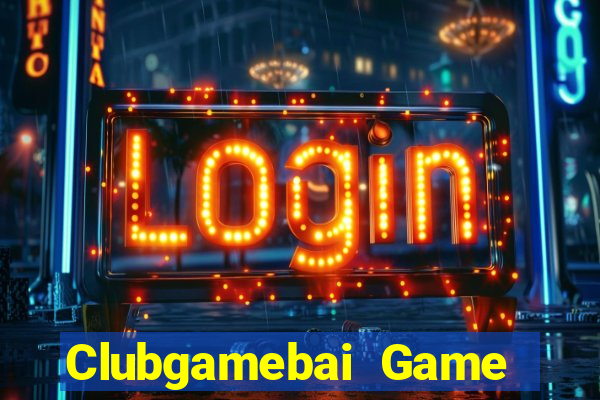 Clubgamebai Game Bài Nhất Vip