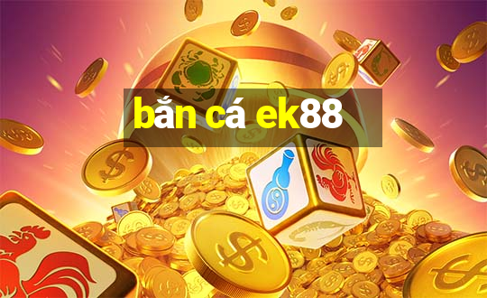 bắn cá ek88