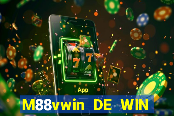 M88vwin DE WIN vwin app ĐẦU TIÊN