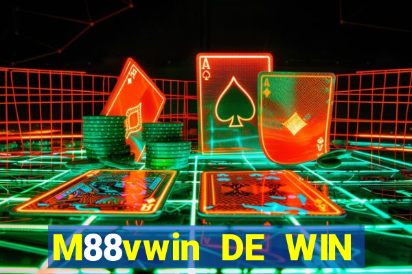 M88vwin DE WIN vwin app ĐẦU TIÊN