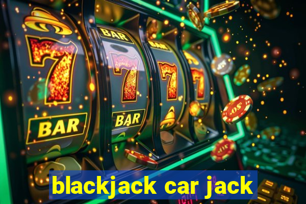 blackjack car jack