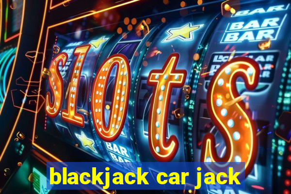 blackjack car jack