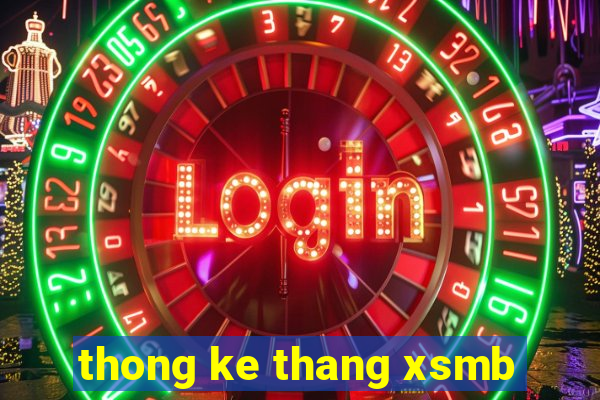 thong ke thang xsmb