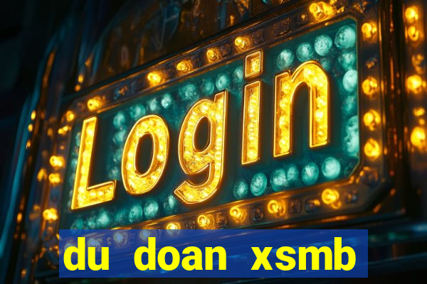 du doan xsmb ketqua net