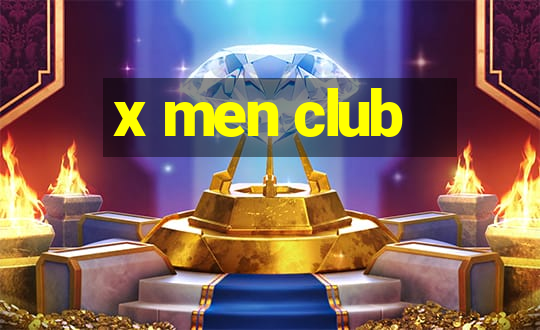 x men club