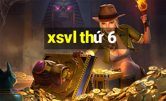 xsvl thứ 6