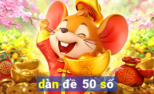 dàn đề 50 số