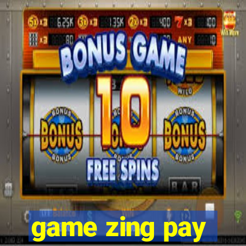 game zing pay