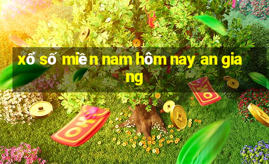 xổ số miền nam hôm nay an giang