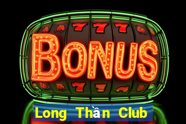 Long Thần Club Game Bài Zic