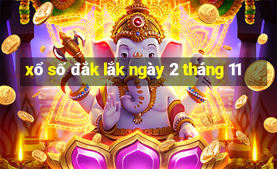 xổ số đắk lắk ngày 2 tháng 11