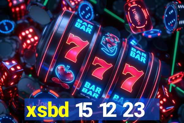 xsbd 15 12 23