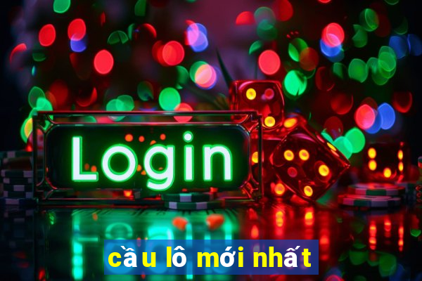 cầu lô mới nhất