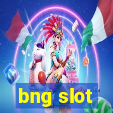 bng slot