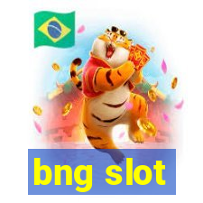 bng slot