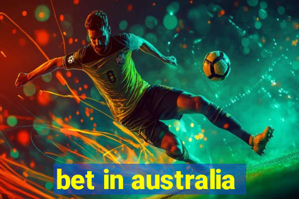 bet in australia