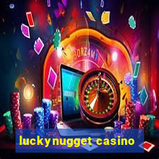 luckynugget casino