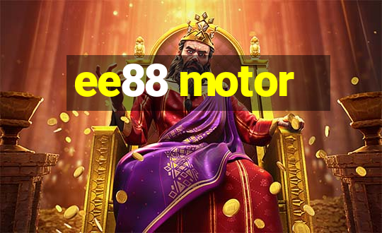 ee88 motor