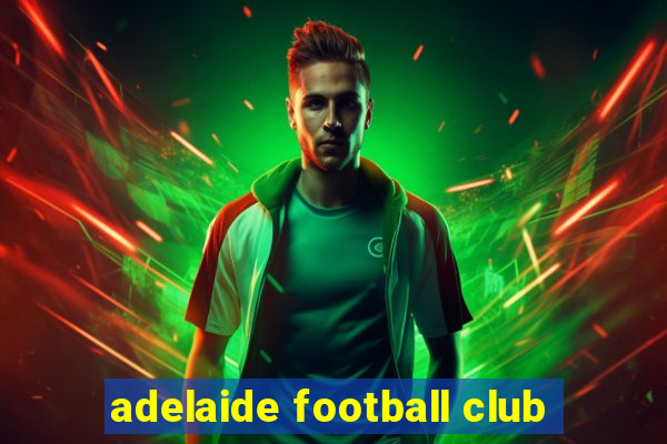 adelaide football club