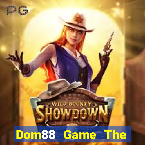 Dom88 Game The Bài Mobile 2021