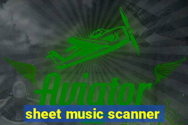 sheet music scanner