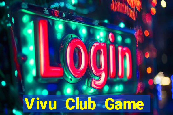 Vivu Club Game Bài Lừa Đảo