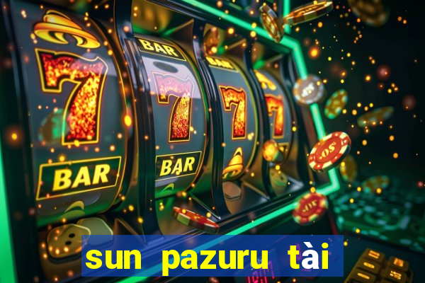 sun pazuru tài xỉu apk