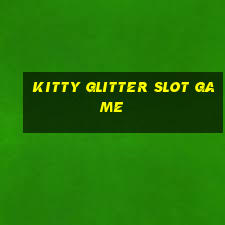 kitty glitter slot game