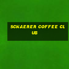 schaerer coffee club