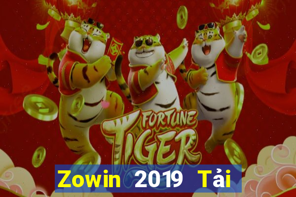 Zowin 2019 Tải Game Bài Đổi Thưởng