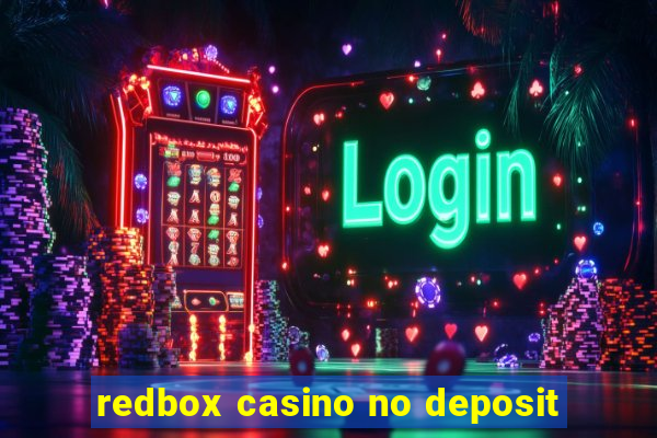 redbox casino no deposit