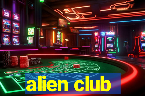 alien club