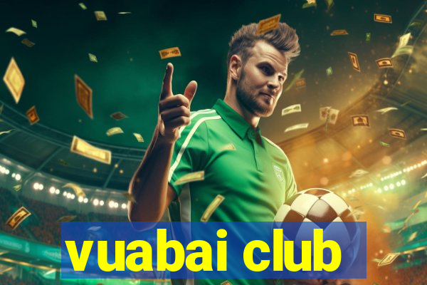 vuabai club