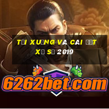 Tải xuống và cài đặt xổ số 2019