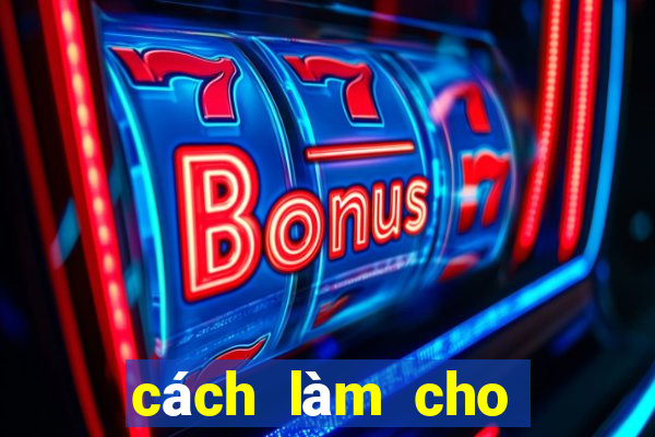 cách làm cho đầu hết bết