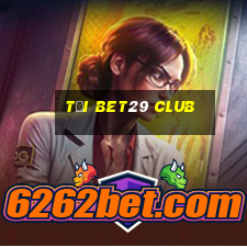 tải bet29 club