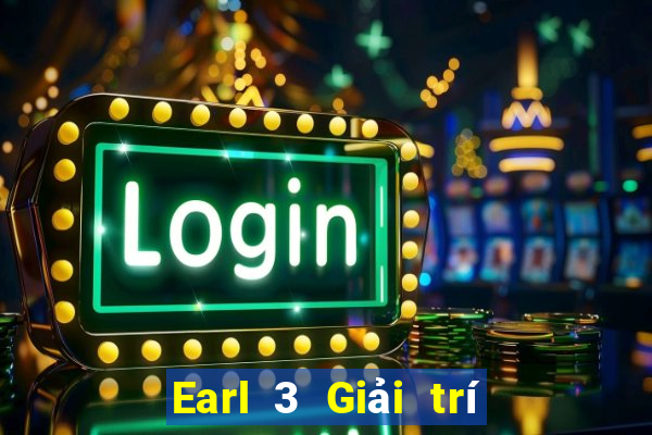 Earl 3 Giải trí trên mây