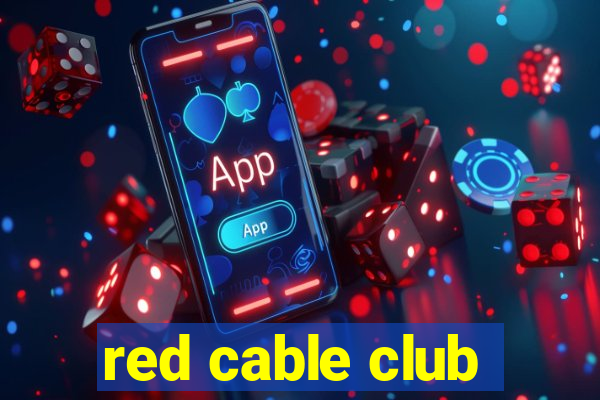 red cable club