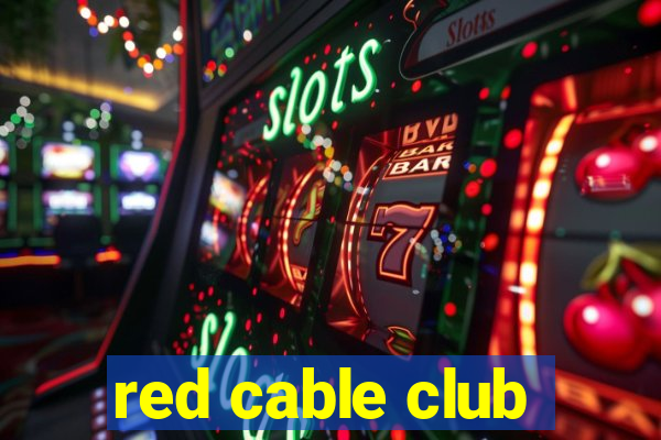 red cable club