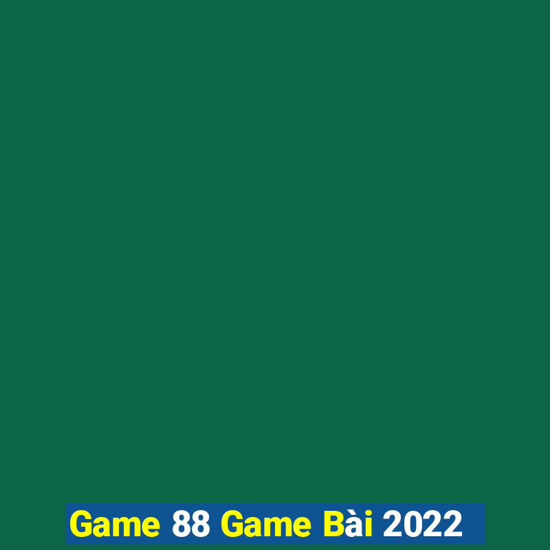 Game 88 Game Bài 2022