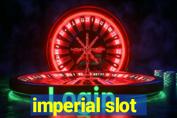 imperial slot