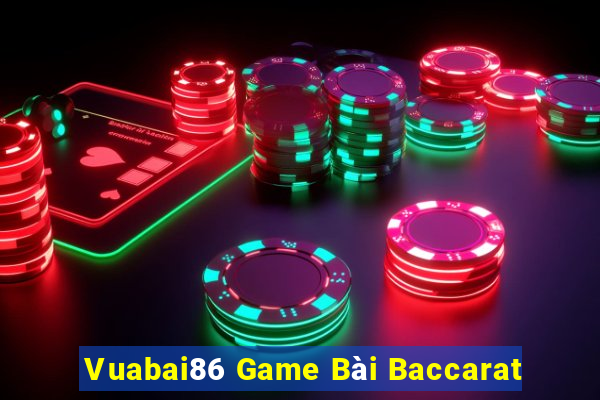 Vuabai86 Game Bài Baccarat