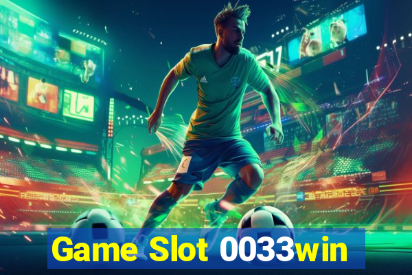 Game Slot 0033win