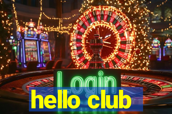 hello club