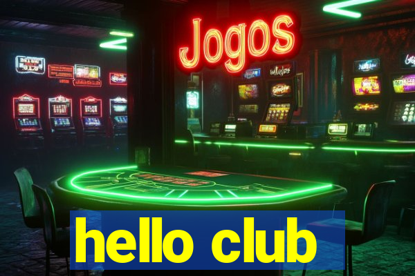 hello club