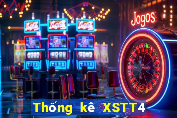 Thống kê XSTT4 thứ hai